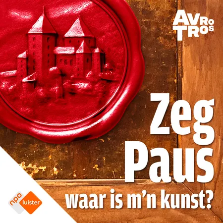 Podcasttegel van Zeg Paus, waar is m'n kunst?
