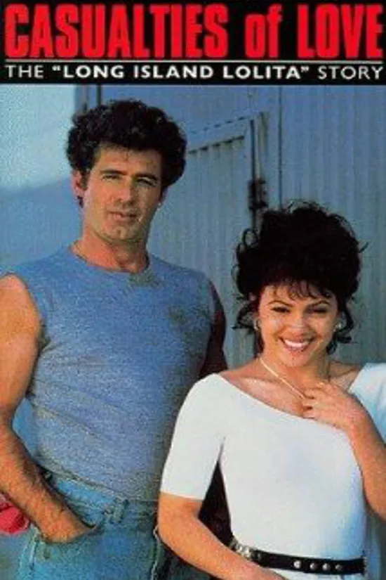 Casualties of Love: The long Island Lolita poster