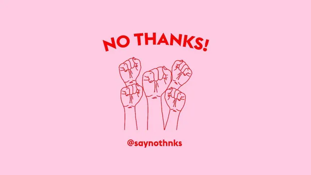 Say No Thanks