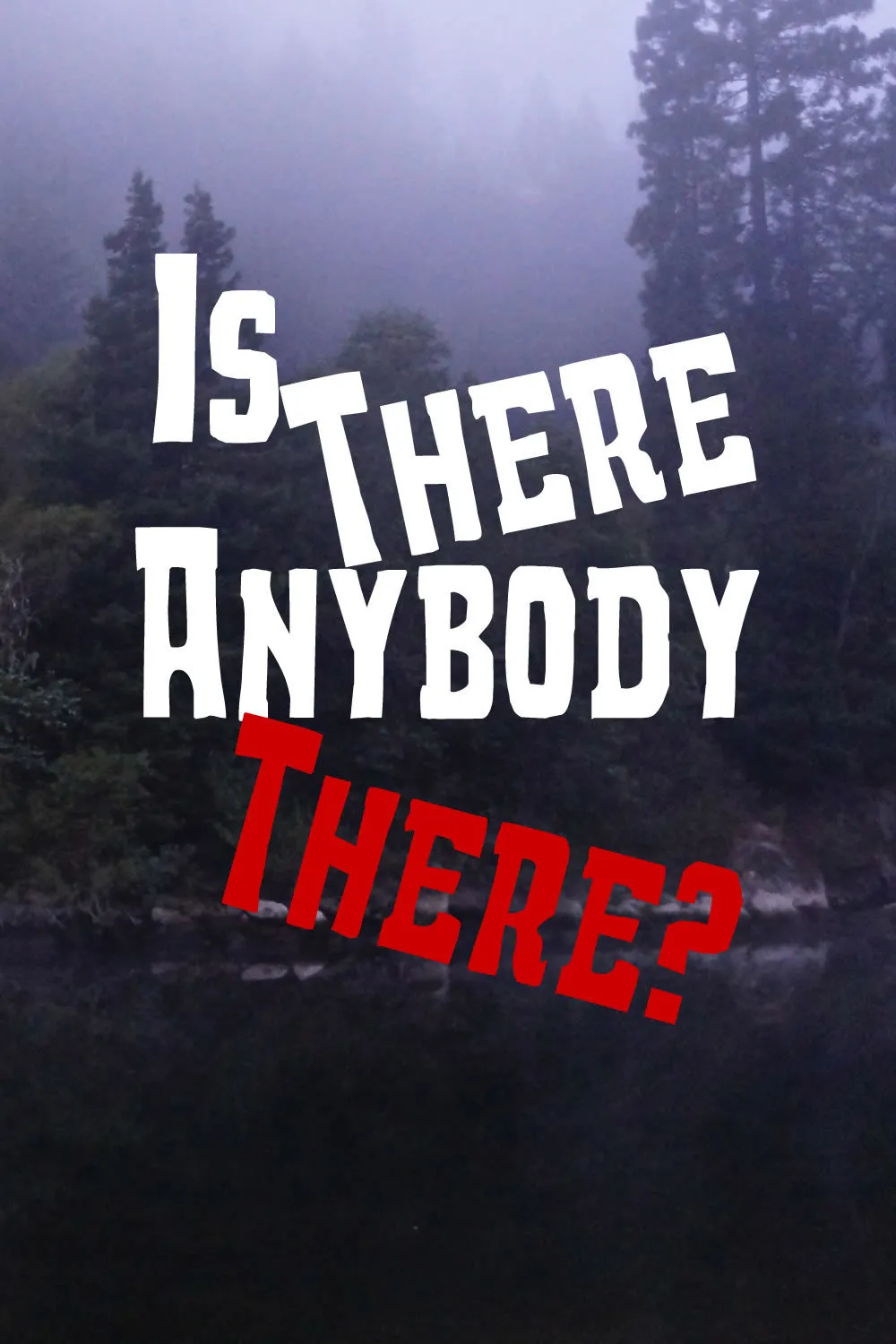 Is There Anybody There? poster