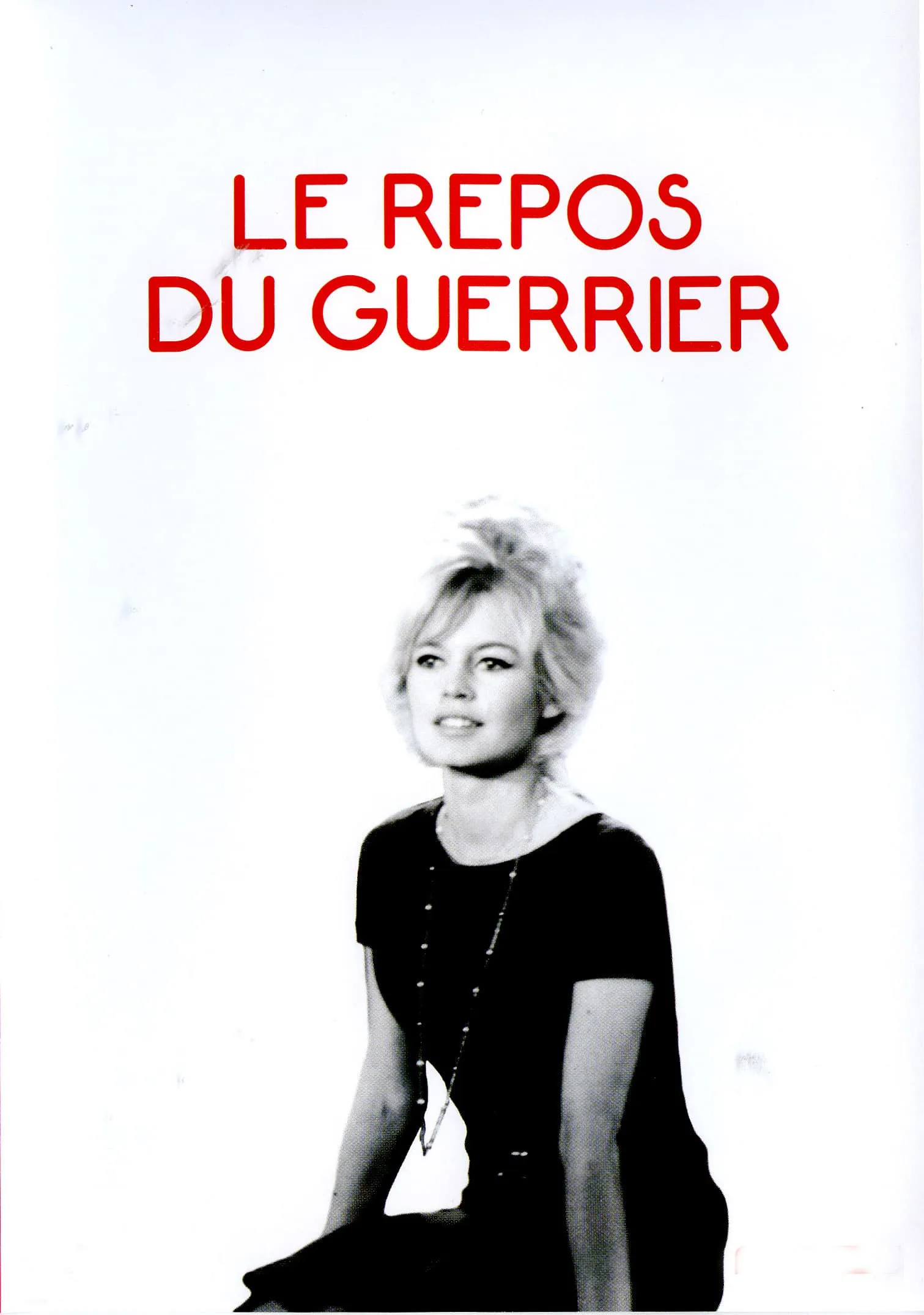 Le repos du guerrier poster