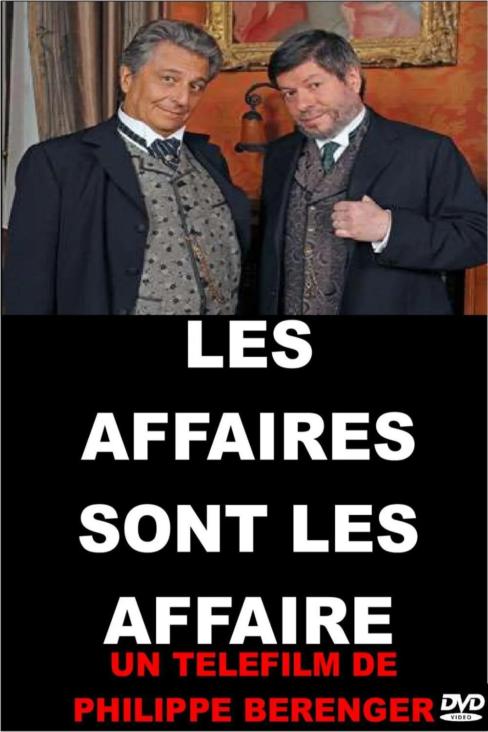 Les affaires sont les affaires poster