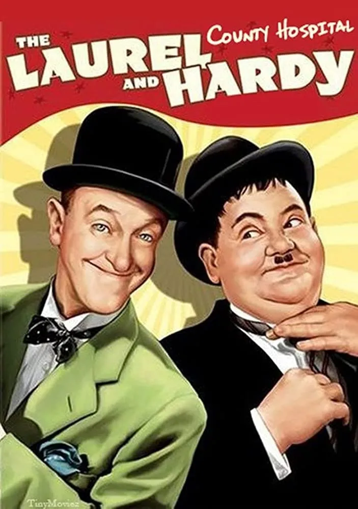 Laurel & Hardy: County Hospital poster