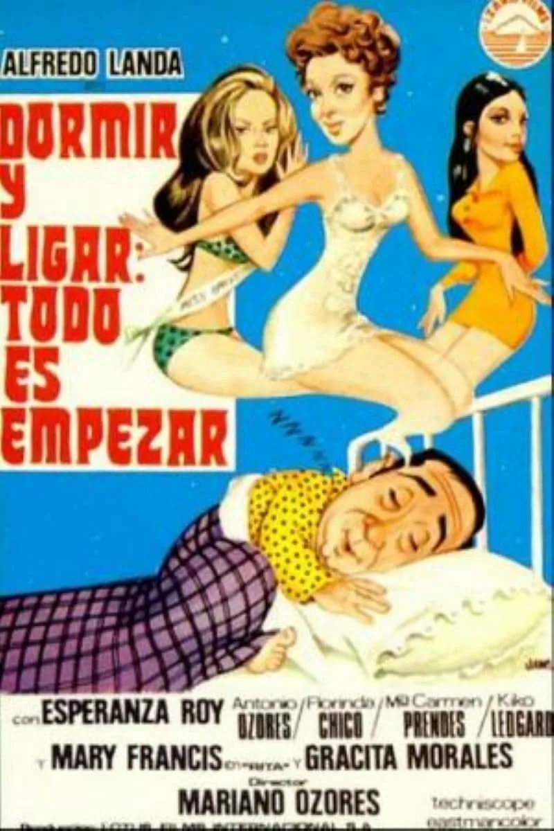 Dormir y ligar, todo es empezar poster