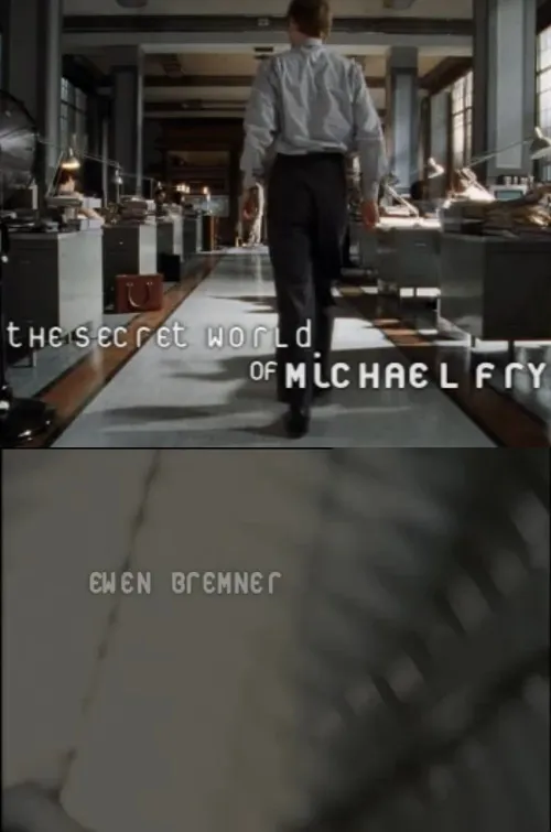 The secret world of Michael Fry poster