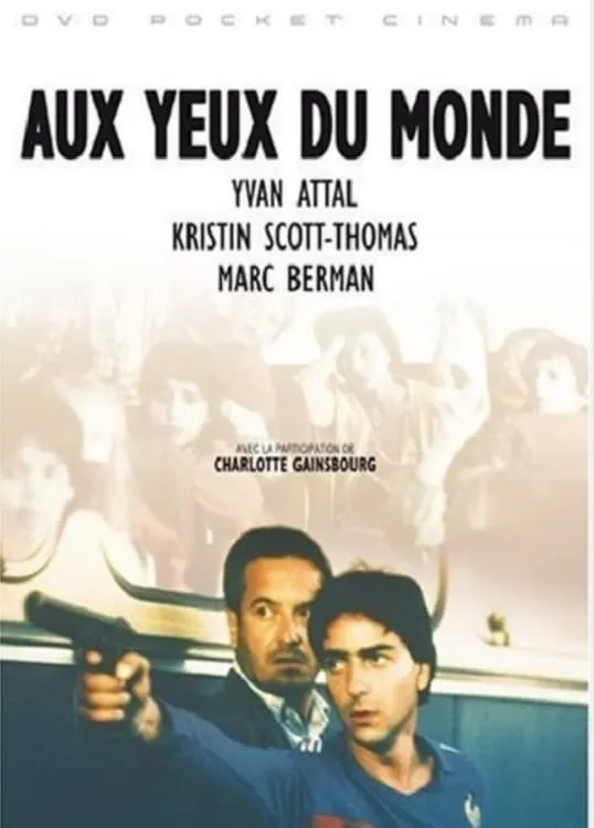 Aux yeux du monde poster