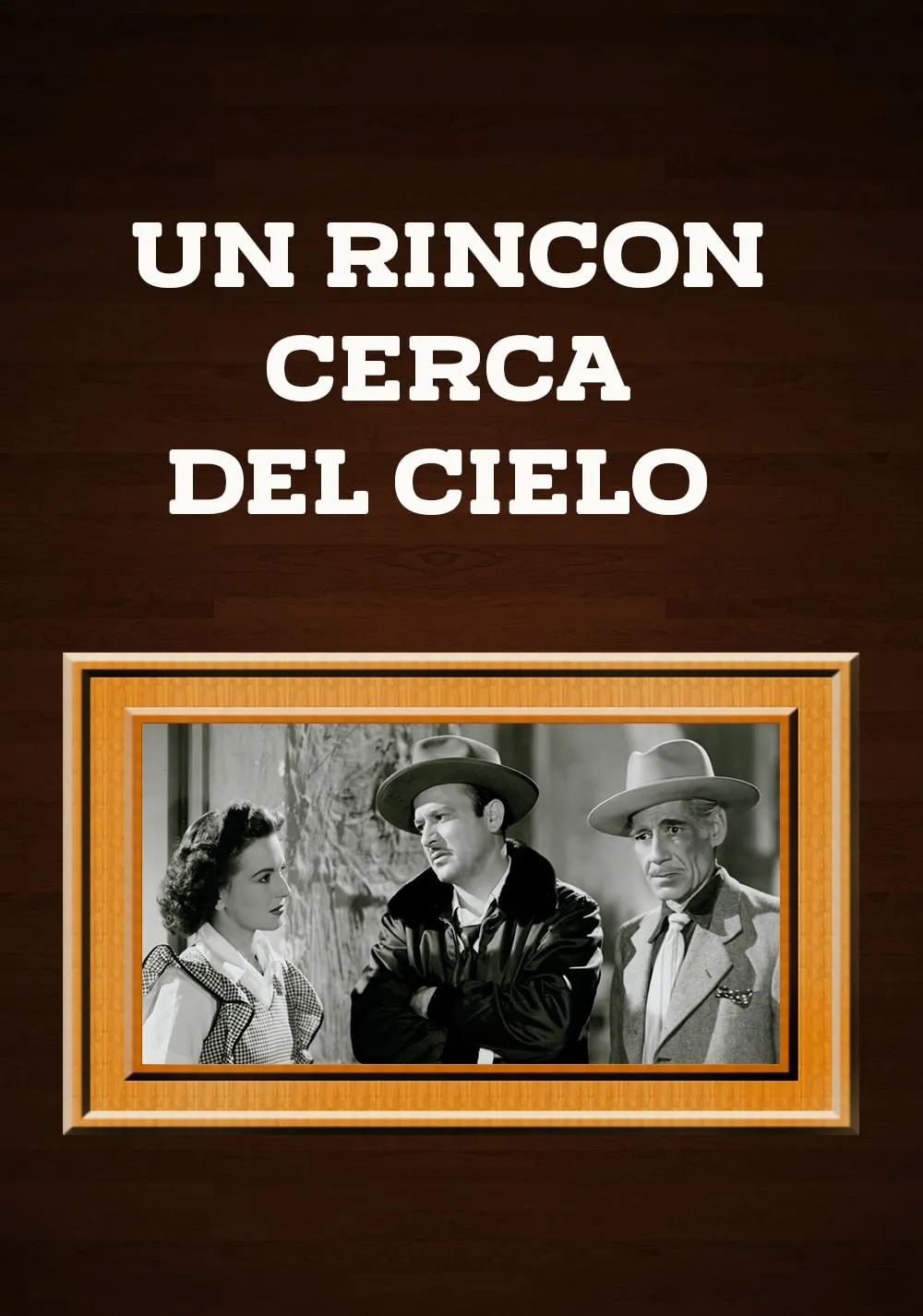 Un Rincón cerca del cielo poster