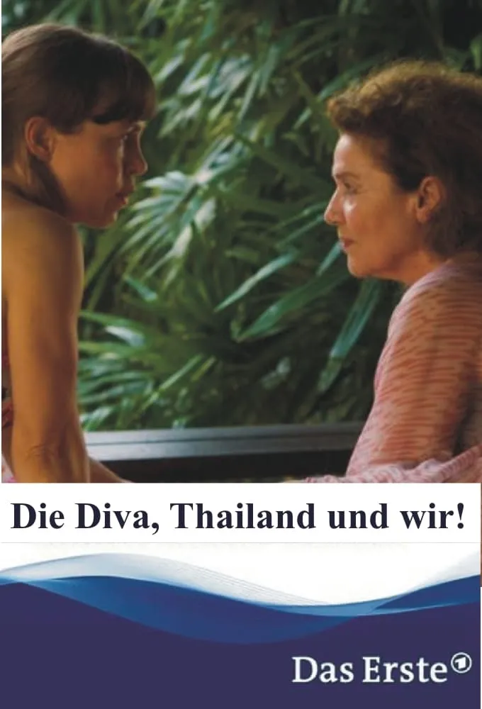 Die Diva, Thailand und wir! poster