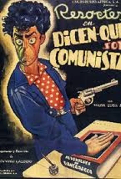 Dicen que soy comunista poster