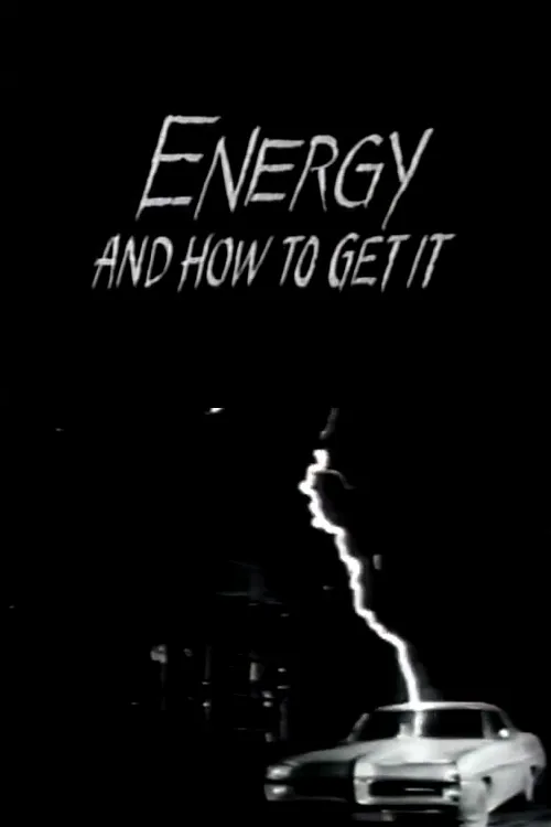 Energy and How to Get It poster
