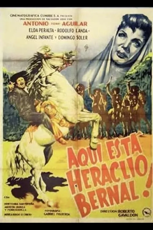 Aquí está Heraclio Bernal poster