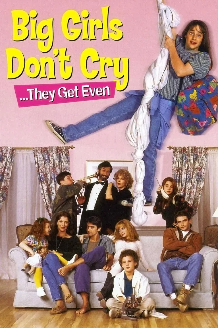 Big Girls Don't Cry...They Get Even poster