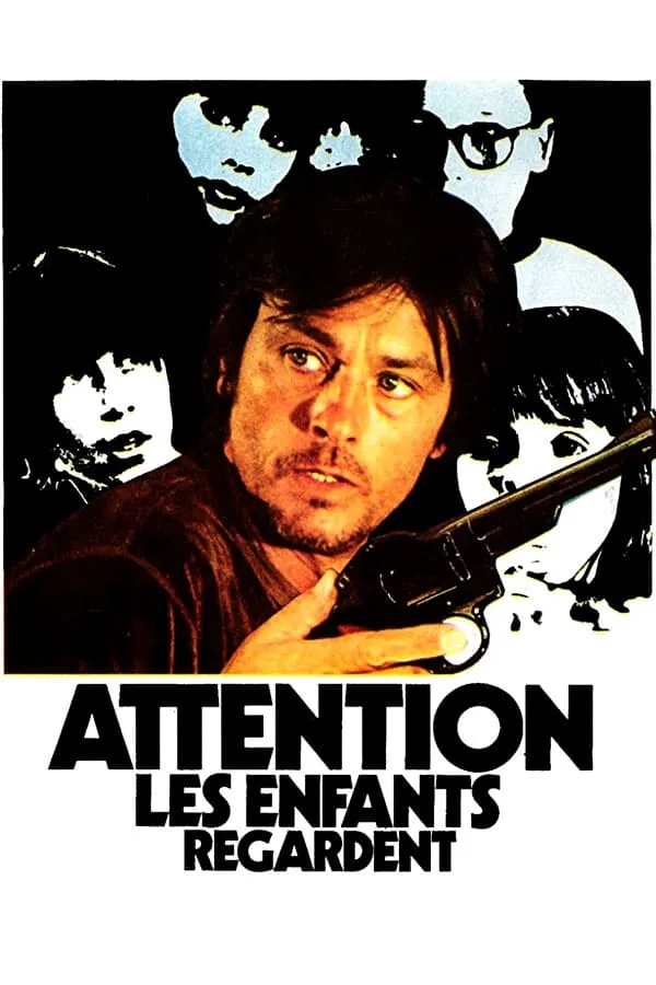 Attention, les enfants regardent poster
