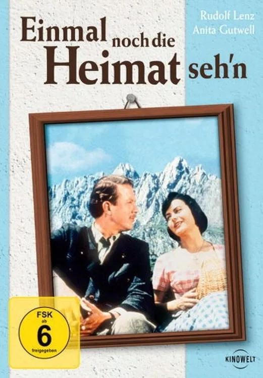Einmal noch die Heimat seh'n poster