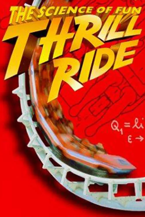 Thrill Ride - The Science of Fun poster