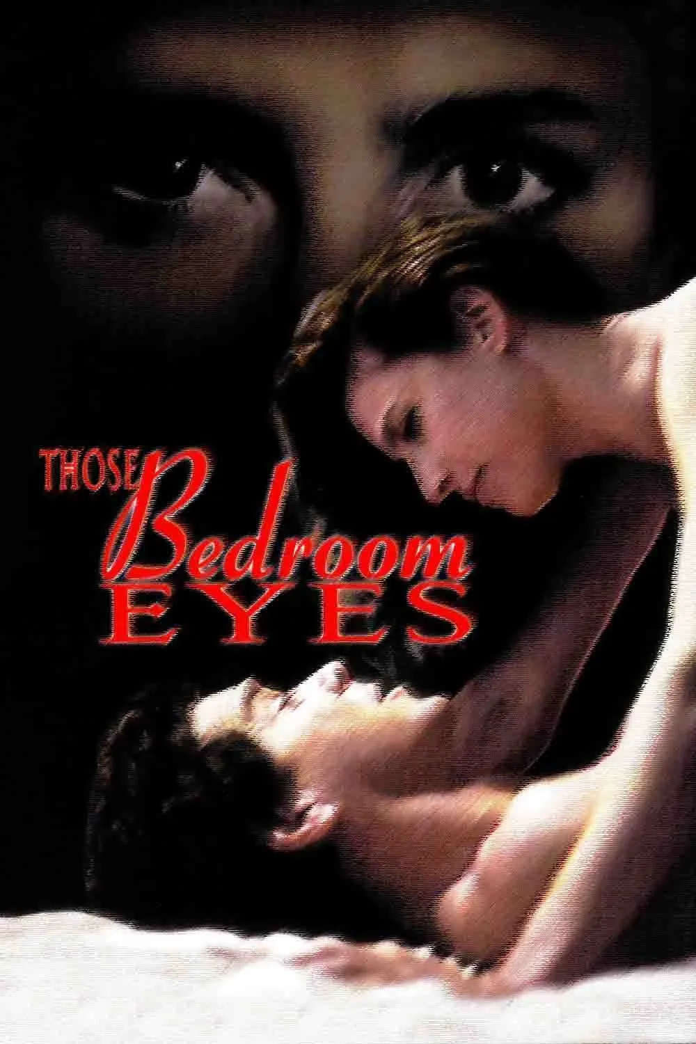 Those Bedroom Eyes poster