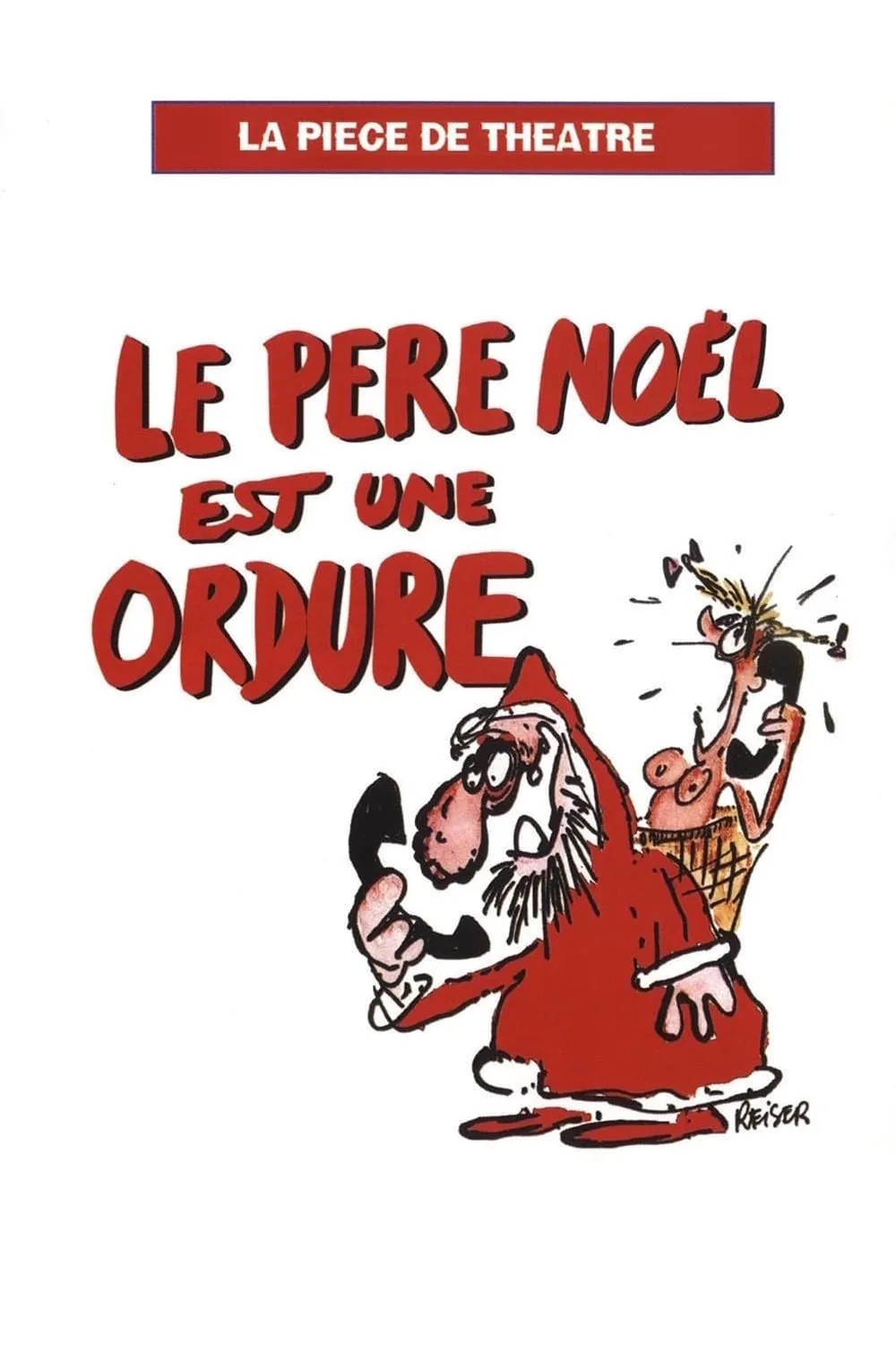 Le père Noël est une ordure poster