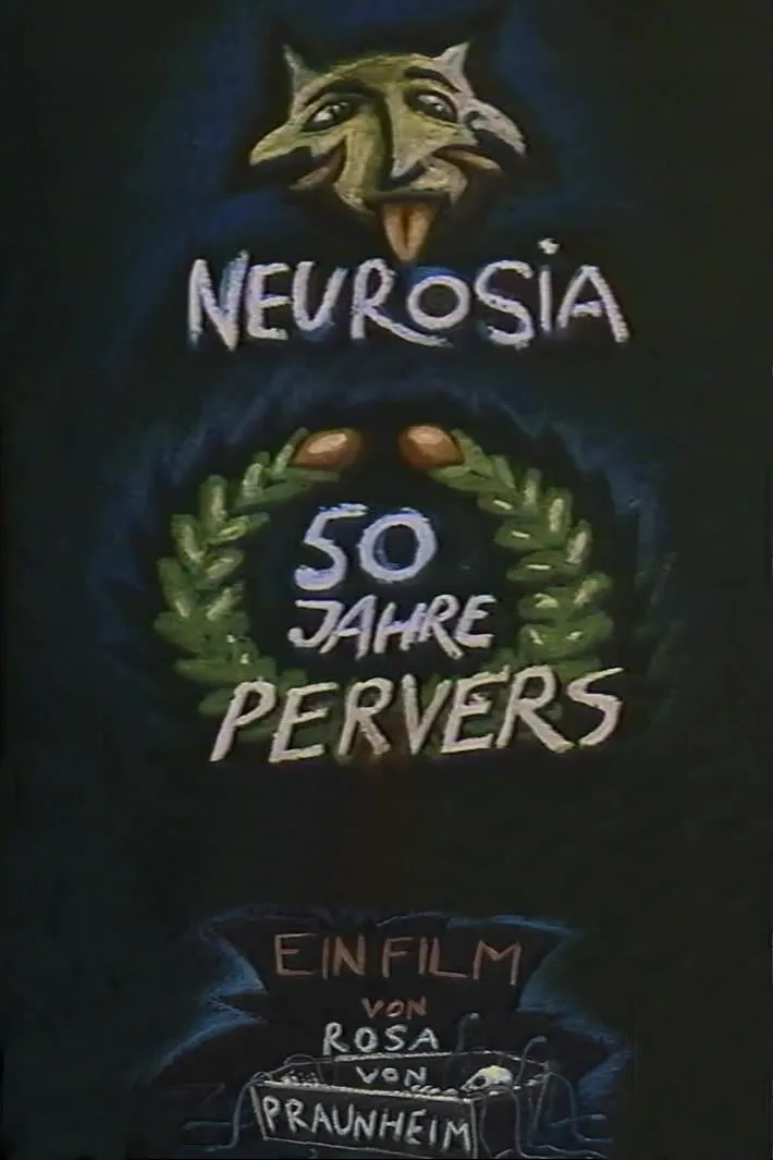 Neurosia - 50 Jahre pervers poster