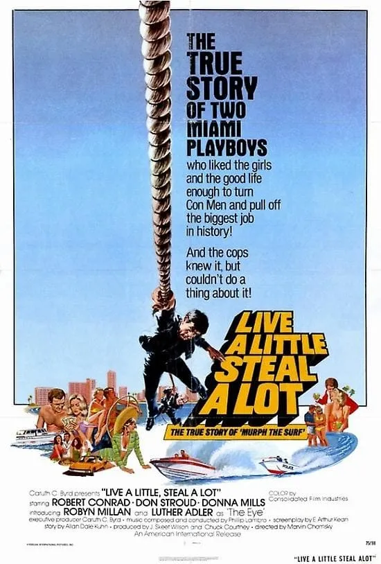 Steal A Lot Live A Little poster