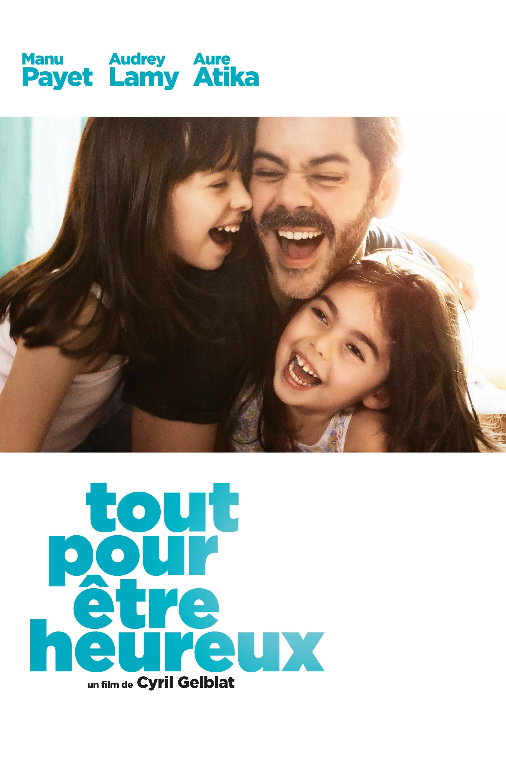 Tout pour être heureux poster