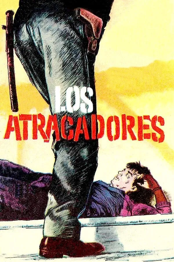 Los Atracadores poster