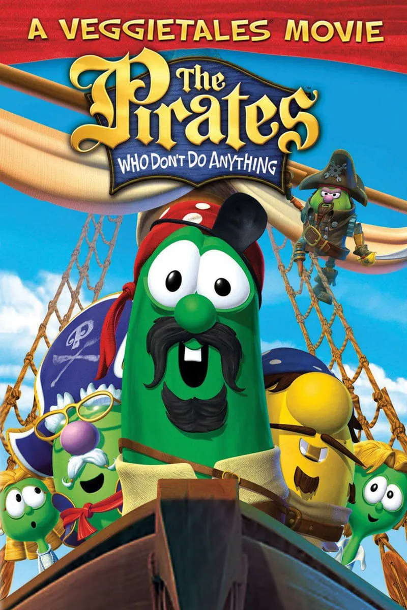 The Pirates Who Don't Do Anything: A VeggieTales Movie poster