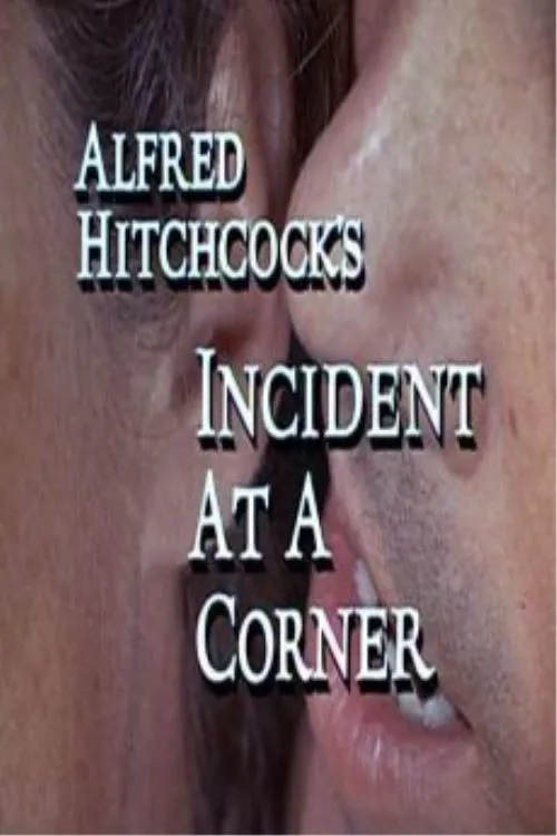 The Alfred Hitchcock Hour: Incident at A Corner poster