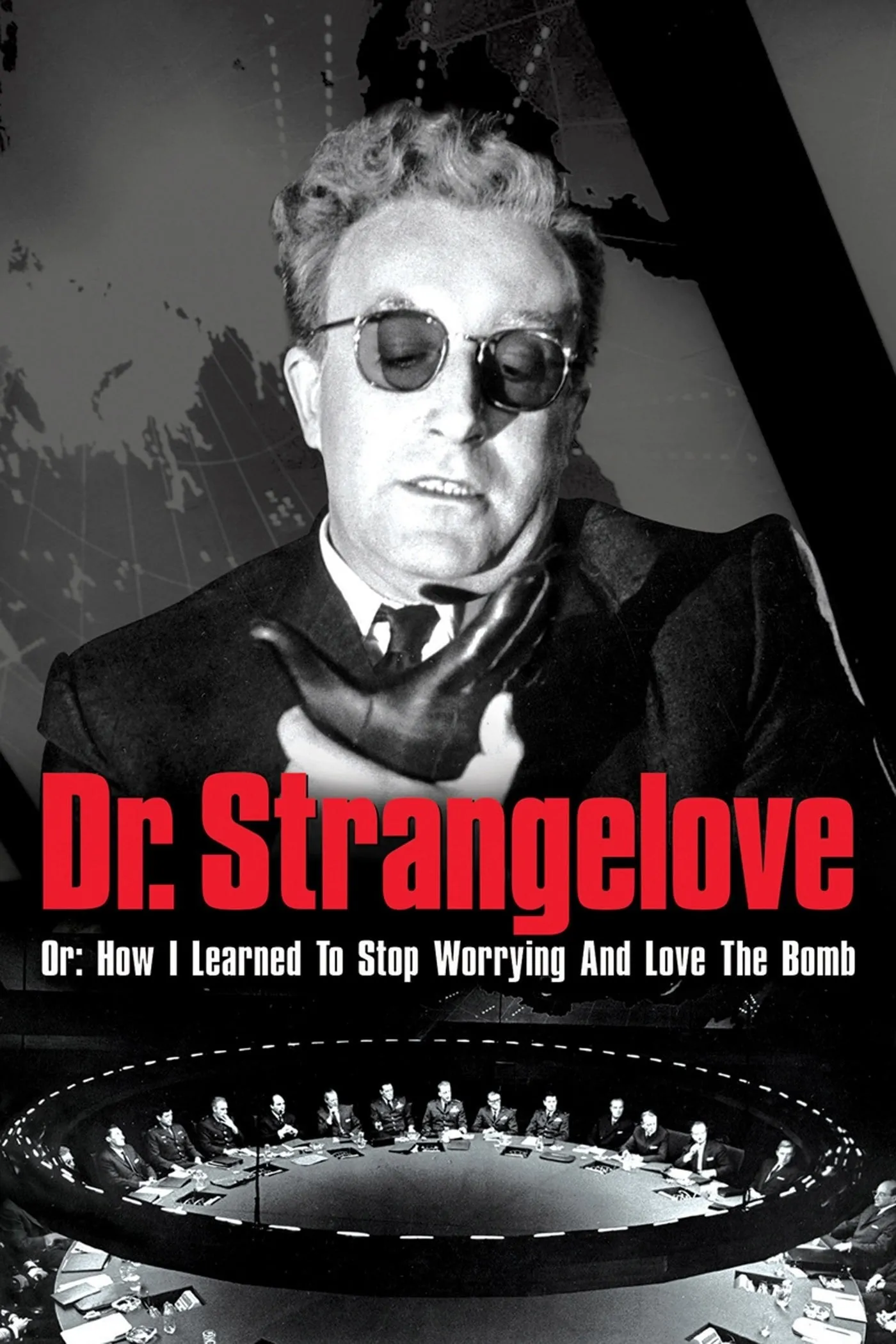 Dr. Strangelove or: How I Learned to Stop Worrying and Love the Bomb poster