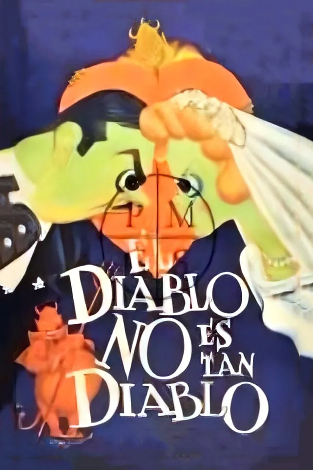 El Diablo no es tan diablo poster