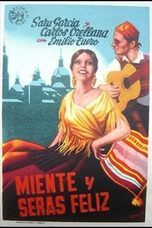 Miente y serás feliz poster