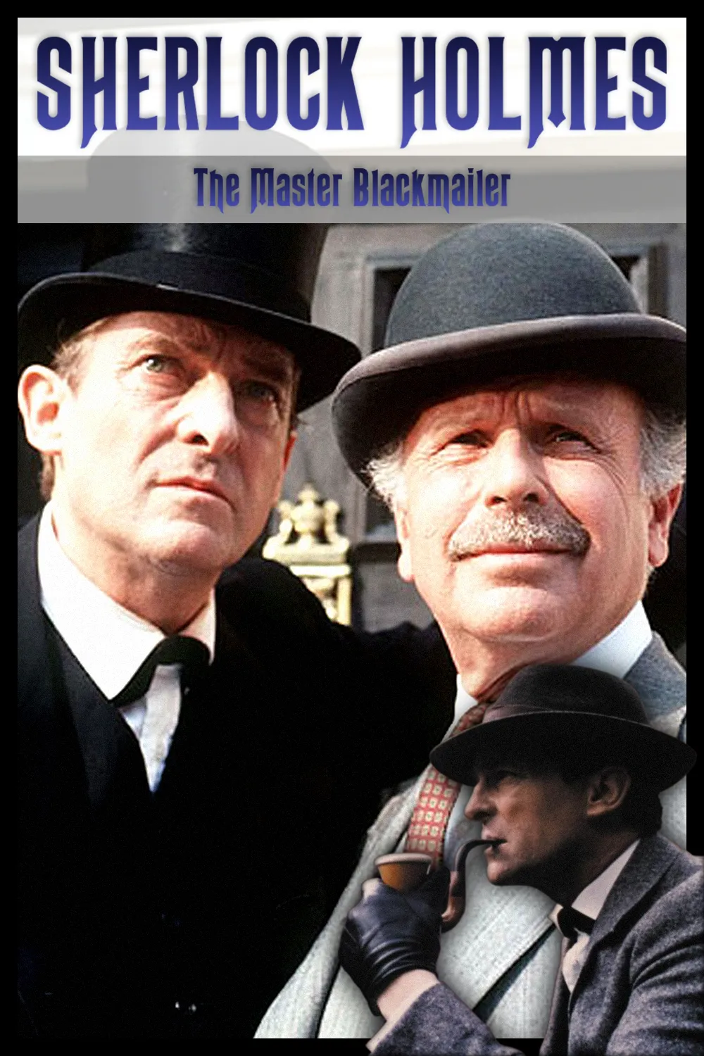 Sherlock Holmes: The Master Blackmailer poster