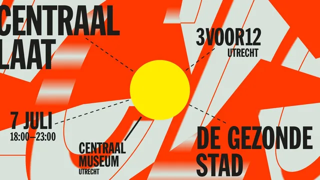 Centraal Laat: De gezonde stad x 3voor12 Utrecht