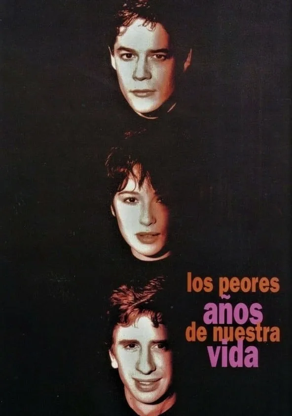 Los peores años de nuestra vida poster