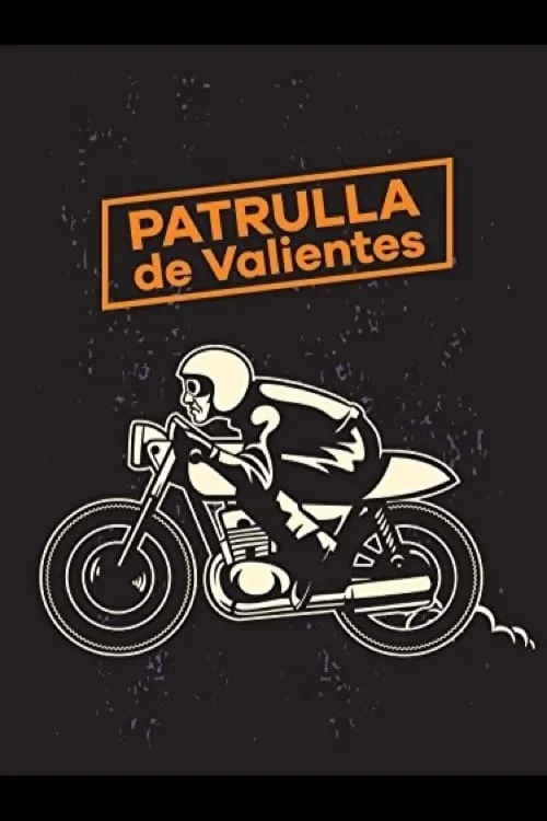 Patrulla de valientes poster