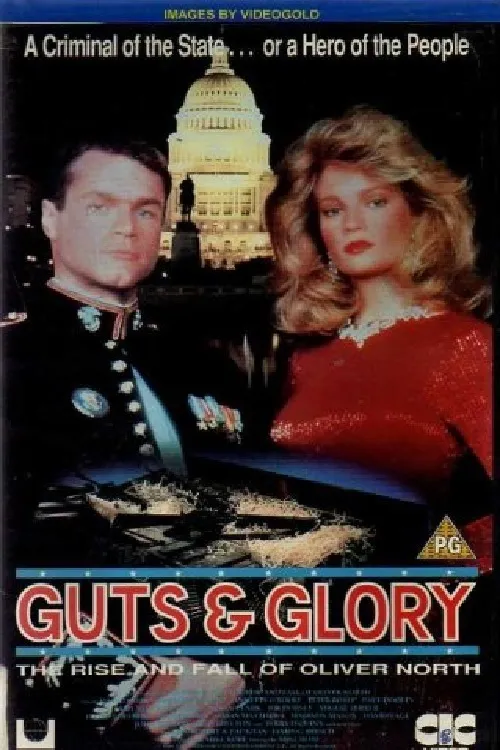 Guts and Glory: The Rise and Fall of Oliver North poster