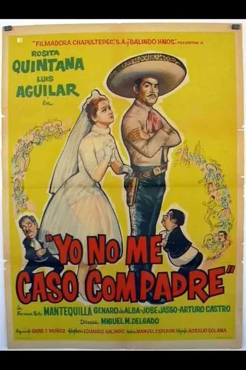 Yo no me caso compadre poster