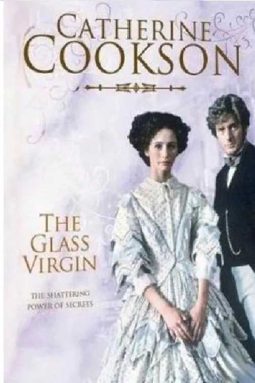 Catherine Cookson's The Glass Virgin poster