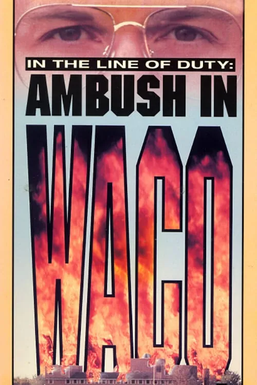 In The Line of Duty: Ambush in Waco poster