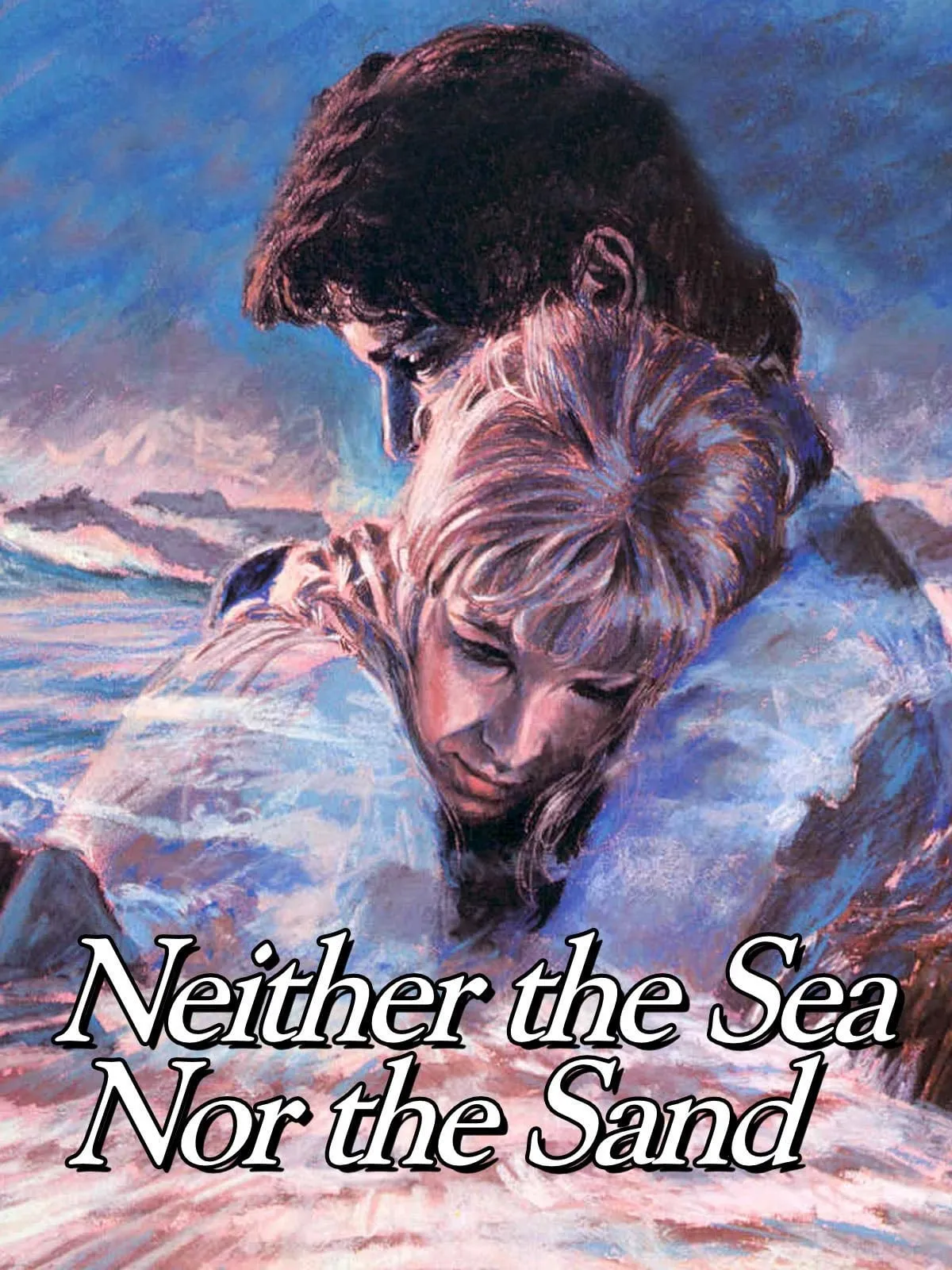 Neither the sea, nor the sand poster