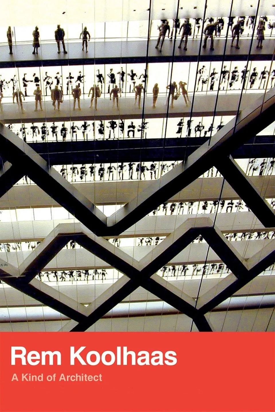 Rem Koolhaas- A Kind Of Architect poster