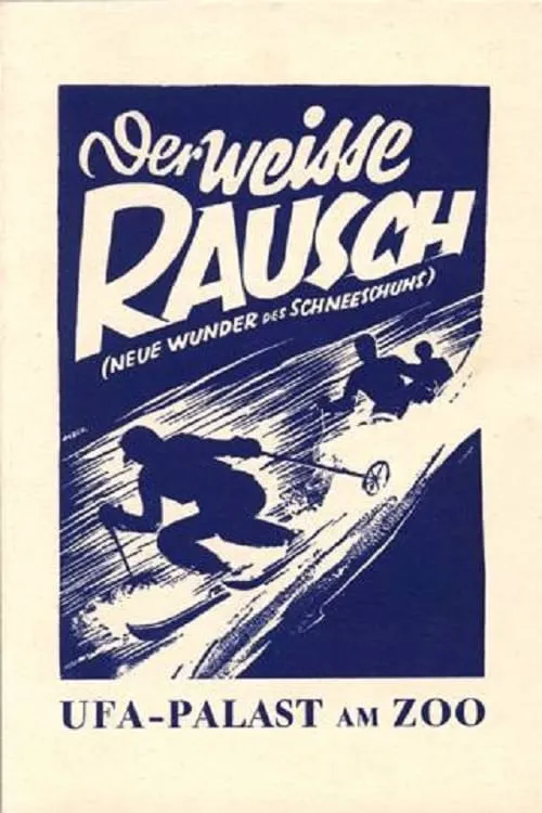 Der Weisse Rausch poster