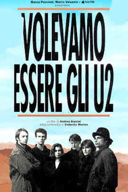 Volevamo essere gli U2 poster