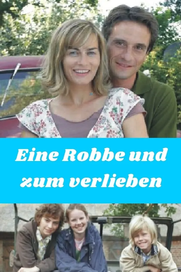 Eine Robbe zum Verlieben poster