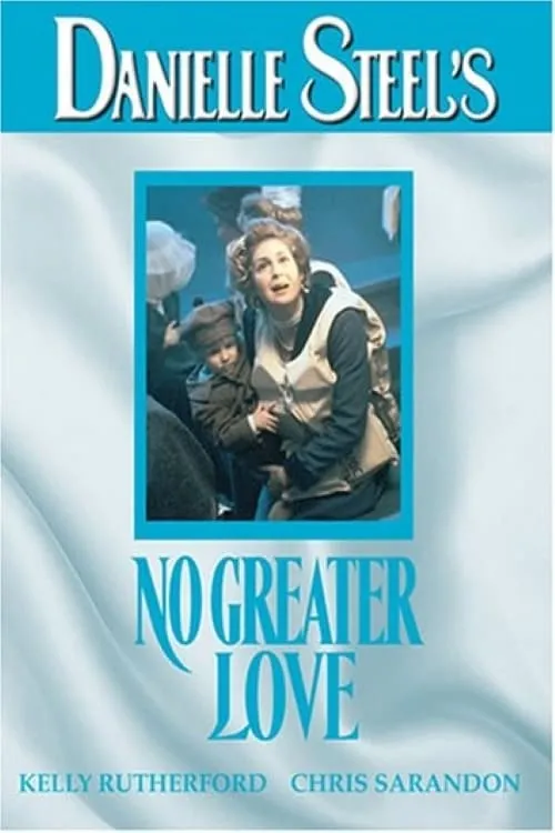 Danielle Steele's No greater love poster