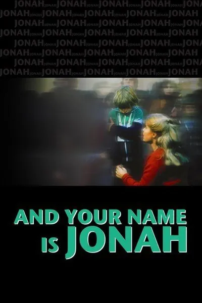 And Your Name Is Jonah poster