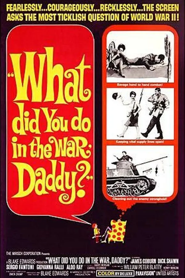 What Did You Do in the War, Daddy? poster