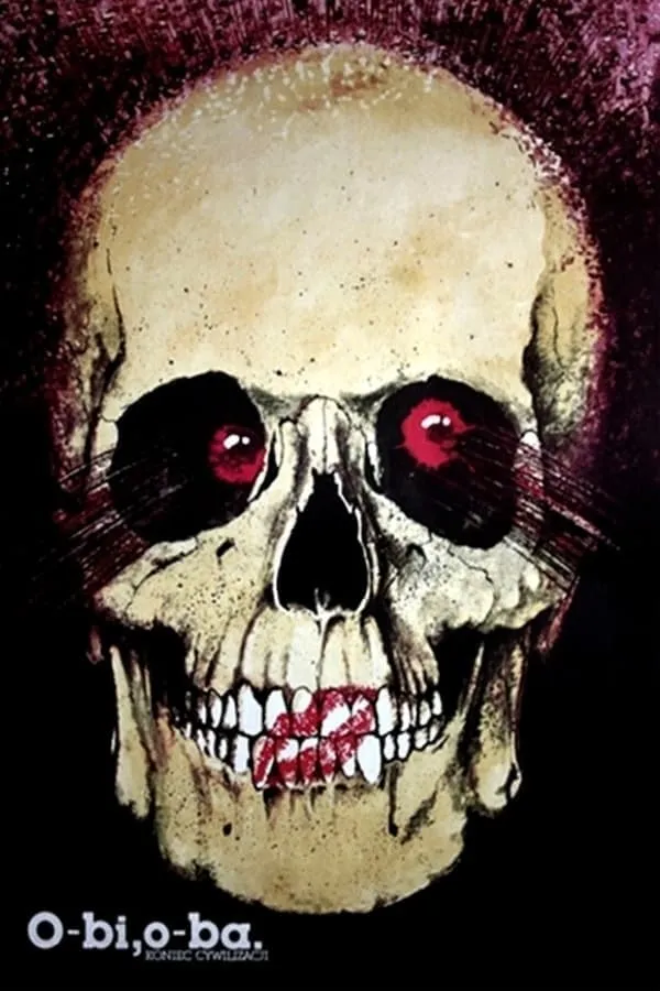 O-bi, o-ba, Koniec cywilizacji poster