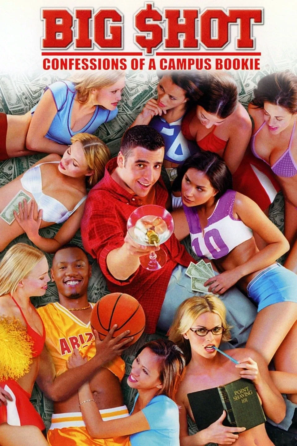 Big shot: Confessions of a campus bookie poster