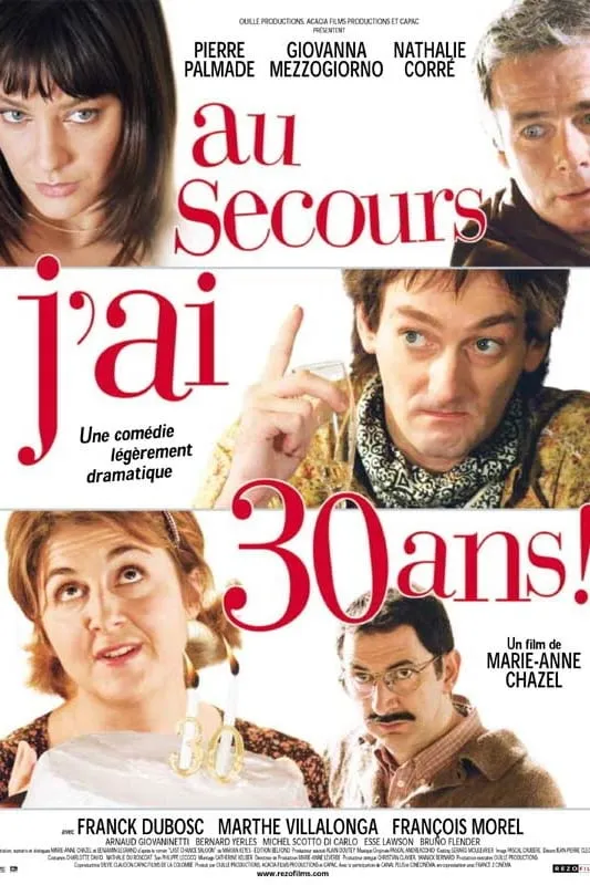 Au secours, j'ai 30 ans! poster