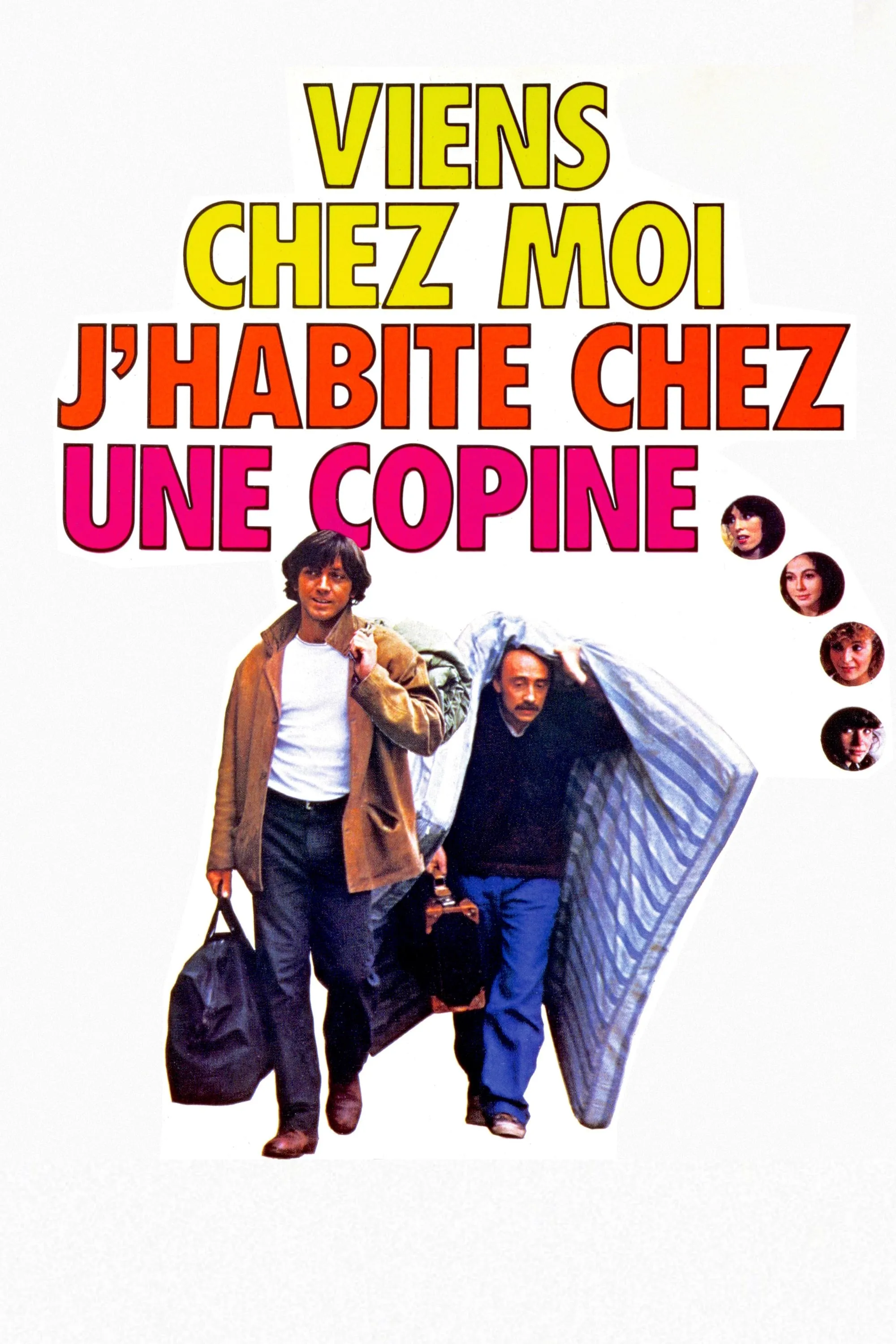 Viens chez moi, j'habite chez une copine poster